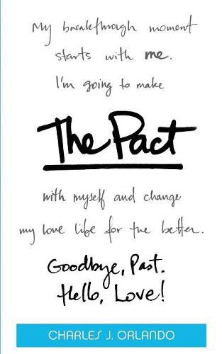 Cover image for The Pact: Goodbye, Past. Hello, Love!