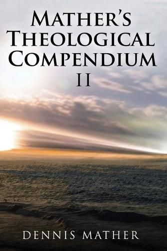 Cover image for Mather's Theological Compendium II