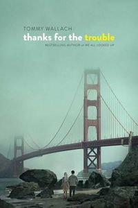 Cover image for Thanks for the Trouble