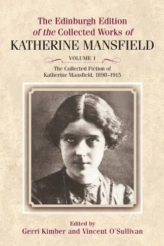 Cover image for The Collected Fiction of Katherine Mansfield, 1898-1915