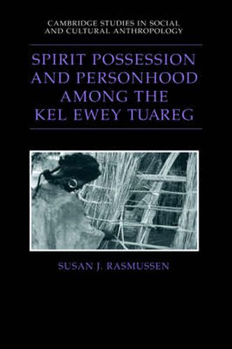 Cover image for Spirit Possession and Personhood among the Kel Ewey Tuareg