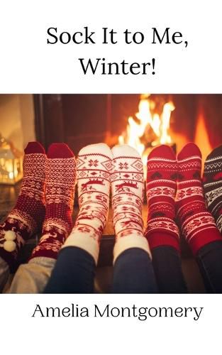 Cover image for Sock It to Me, Winter!