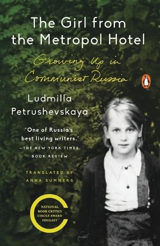 The Girl from the Metropol Hotel: Growing Up in Communist Russia