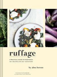 Cover image for Ruffage: A Practical Guide to Vegetables