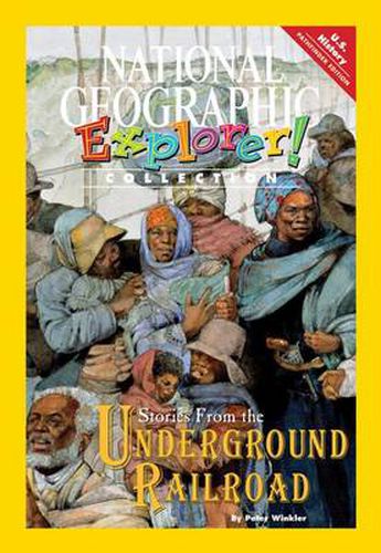 Explorer Books (Pathfinder Social Studies: U.S. History): Stories from  the Underground Railroad