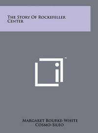 Cover image for The Story of Rockefeller Center