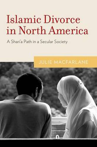 Cover image for Islamic Divorce in North America: A Shari'a Path in a Secular Society