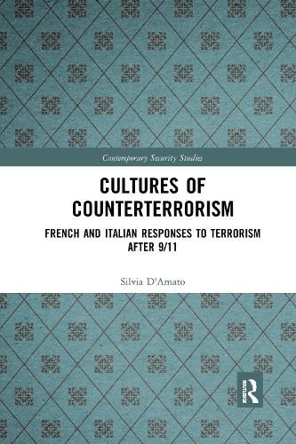 Cover image for Cultures of Counterterrorism: French and Italian Responses to Terrorism after 9/11