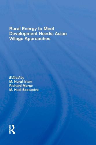 Cover image for Rural Energy to Meet Development Needs: Asian Village Approaches: Asian Village Approaches