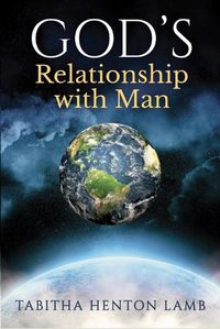 Cover image for GOD'S Relationship with Man