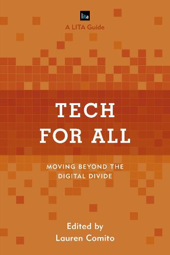 Cover image for Tech for All: Moving beyond the Digital Divide