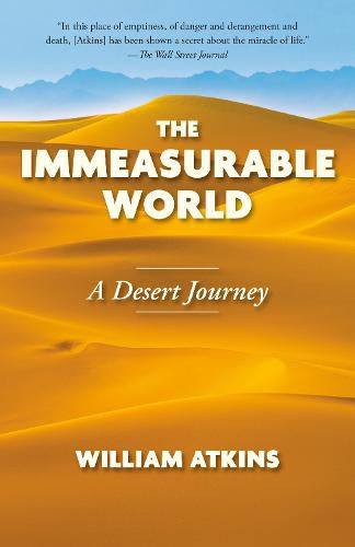 Cover image for The Immeasurable World: A Desert Journey