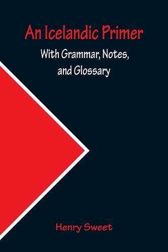 Cover image for An Icelandic Primer; With Grammar, Notes, and Glossary