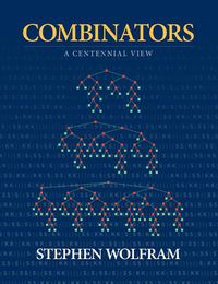 Cover image for Combinators: A Centennial View