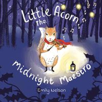 Cover image for Little Acorn The Midnight Maestro