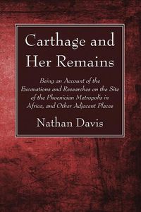 Cover image for Carthage and Her Remains