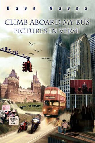 Cover image for Climb Aboard My Bus: Pictures in Verse