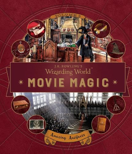 Cover image for J.K. Rowling's Wizarding World: Movie Magic Volume Three: Amazing Artifacts