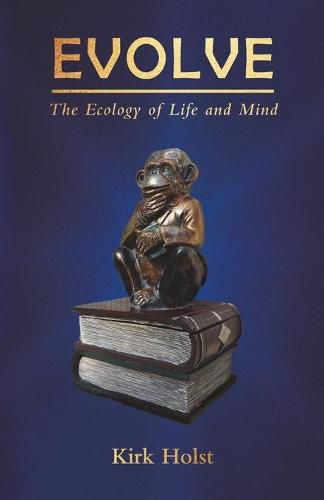 Cover image for Evolve: The Ecology of Life and Mind