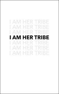 Cover image for I Am Her Tribe