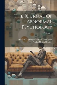 Cover image for The Journal Of Abnormal Psychology; Volume 14