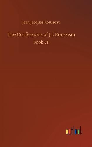 Cover image for The Confessions of J.J. Rousseau