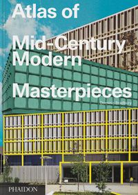 Cover image for Atlas of Mid-Century Modern Masterpieces