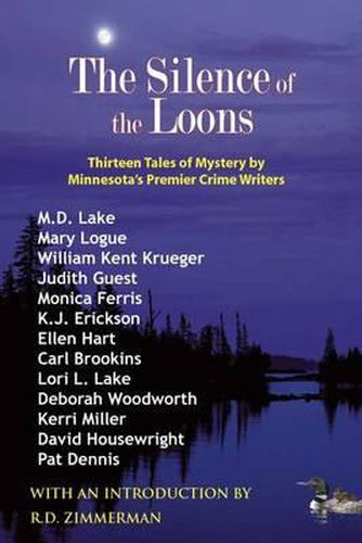 The Silence of the Loons: Thirteen Tales of Mystery by Minnesota's Premier Crime Writers