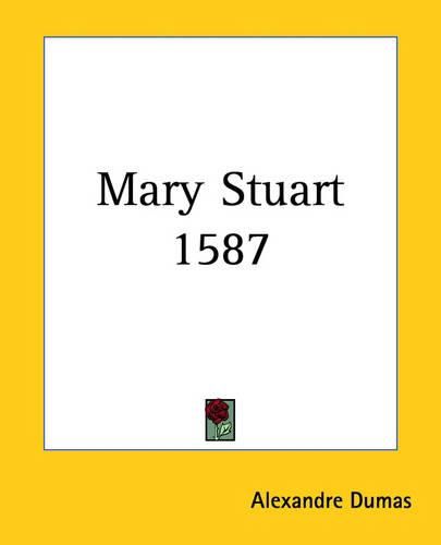 Cover image for Mary Stuart 1587