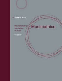Cover image for Musimathics: The Mathematical Foundations of Music