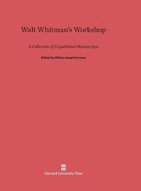 Cover image for Walt Whitman's Workshop