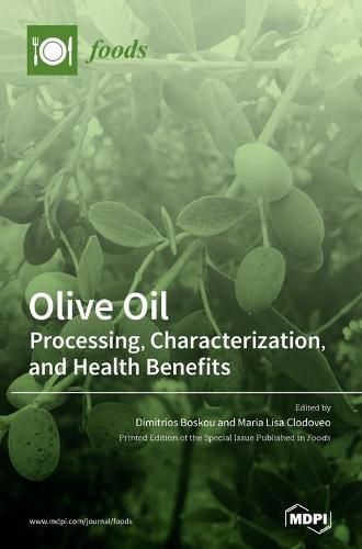 Cover image for Olive Oil: Processing, Characterization, and Health Benefits