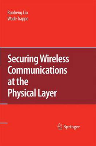 Cover image for Securing Wireless Communications at the Physical Layer