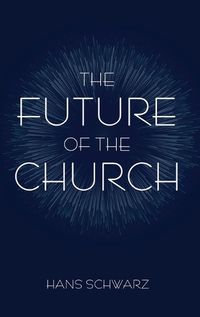 Cover image for The Future of the Church