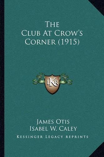 The Club at Crow's Corner (1915)