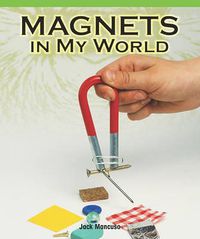 Cover image for Magnets in My World