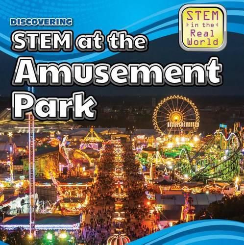 Cover image for Discovering Stem at the Amusement Park