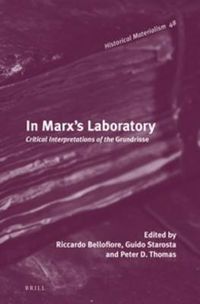 Cover image for In Marx's Laboratory: Critical Interpretations of the Grundrisse