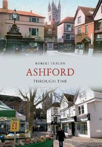 Cover image for Ashford Through Time