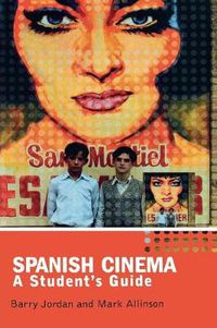 Cover image for Spanish Cinema: A Student's Guide