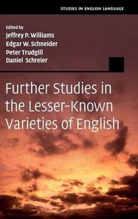 Cover image for Further Studies in the Lesser-Known Varieties of English