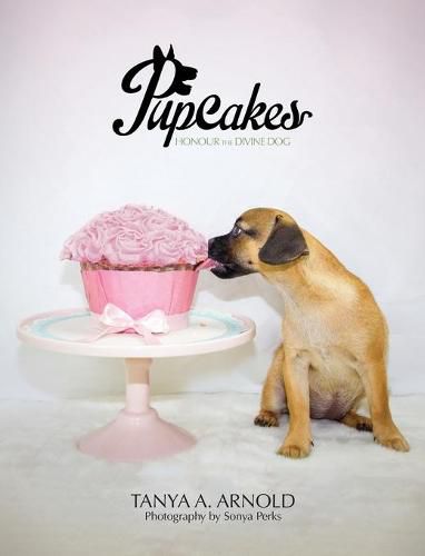 Pupcakes: Honour the Divine Dog