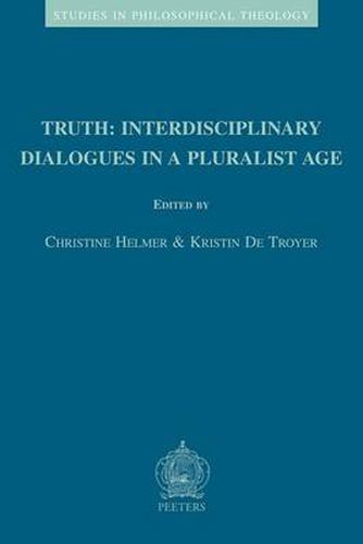 Cover image for Truth: Interdisciplinary Dialogues in a Pluralist Age