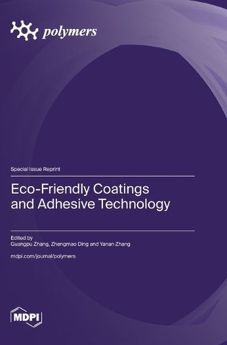 Cover image for Eco-Friendly Coatings and Adhesive Technology