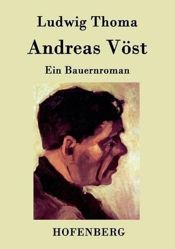 Andreas Voest: Ein Bauernroman