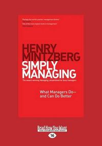 Cover image for Simply Managing: What Managers Do - and Can Do Better (Large Print 16pt)