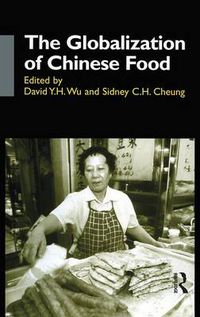 Cover image for The Globalization of Chinese Food