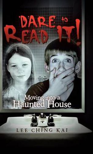 Cover image for Dare to Read It!: Moving Into a Haunted House