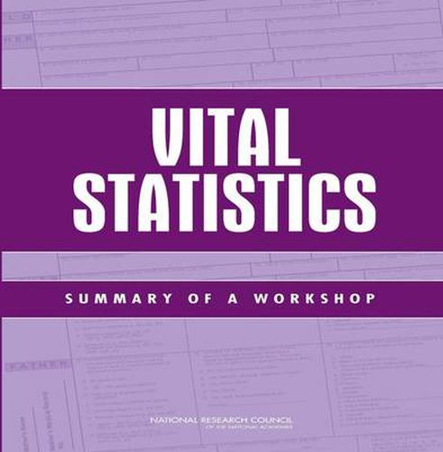 Vital Statistics: Summary of a Workshop