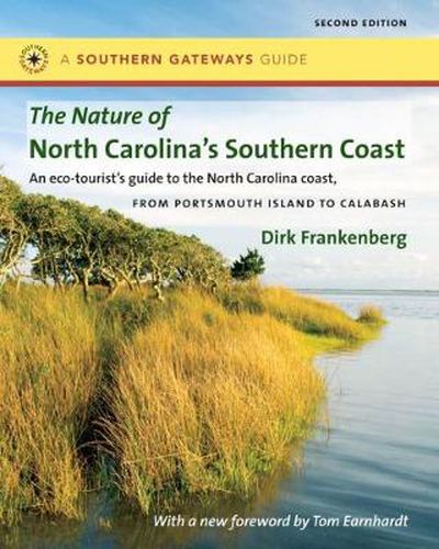 Cover image for The Nature of North Carolina's Southern Coast: Barrier Islands, Coastal Waters and Wetlands